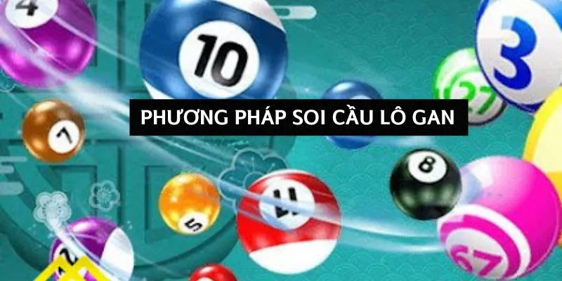 phuong-phap-soi-cau-lo-gan